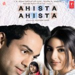 Ahista Ahista - Nikhita Gandhi Song Download